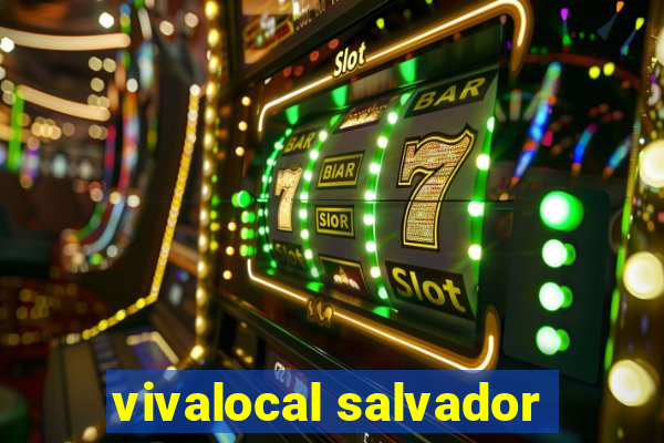 vivalocal salvador